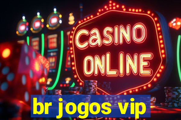 br jogos vip